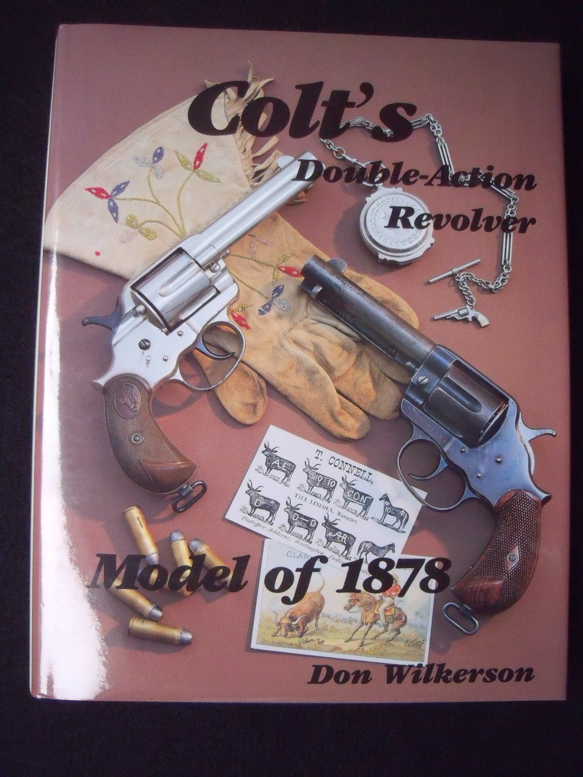 Colt's Double Action Revolver, Model of 1878 Hardcover – August 17, 1998