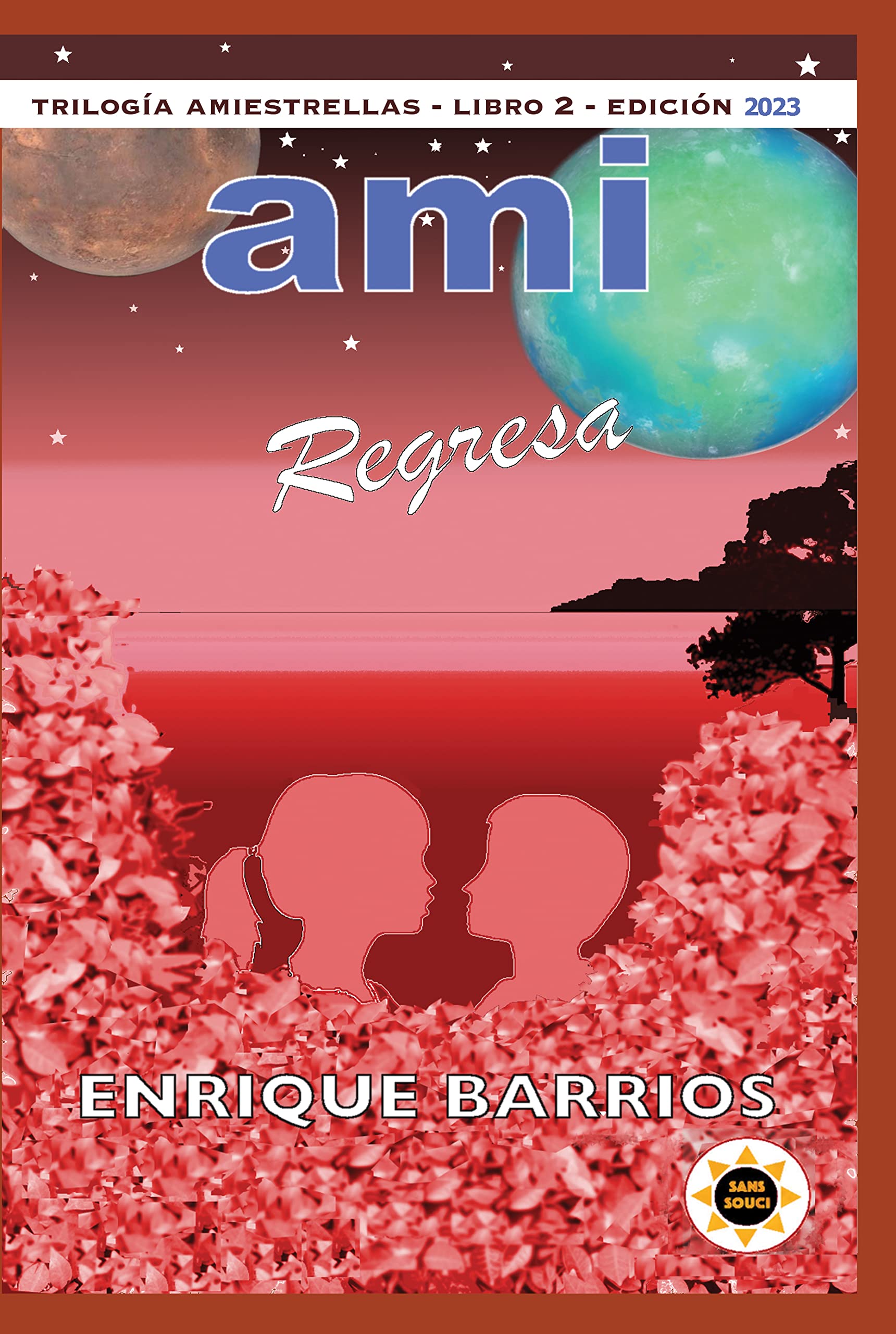 Ami Regresa: Ami 2 (Spanish Edition)