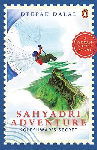 A Vikram-Aditya Story: Sahyadri Adventure Vol. 2: Koleshwars Secret