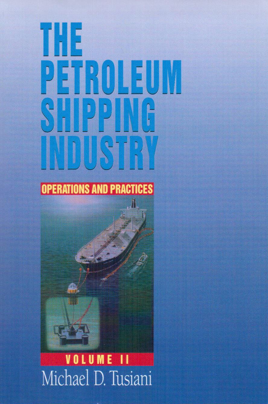 Buy Petroleum Shipping Industry Vol 2: Practices and Operations — BookShops.in