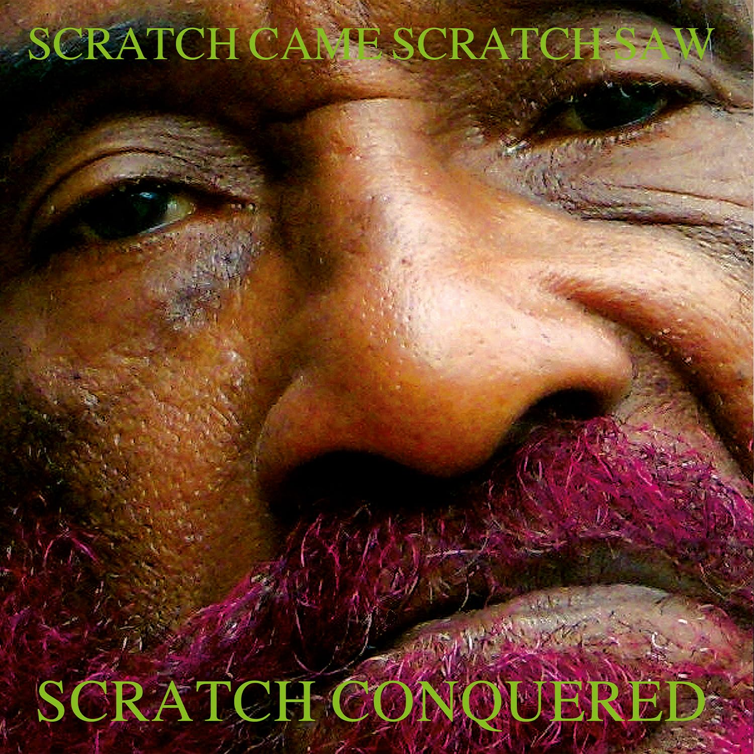 Scratch Came, Scratch Saw, Scratch Conquered [VINYL]