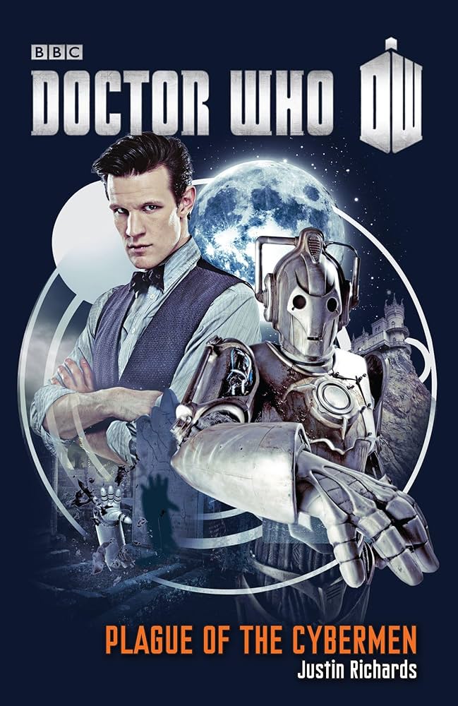 Doctor Who: Plague of the Cybermen: A Novel: Richards