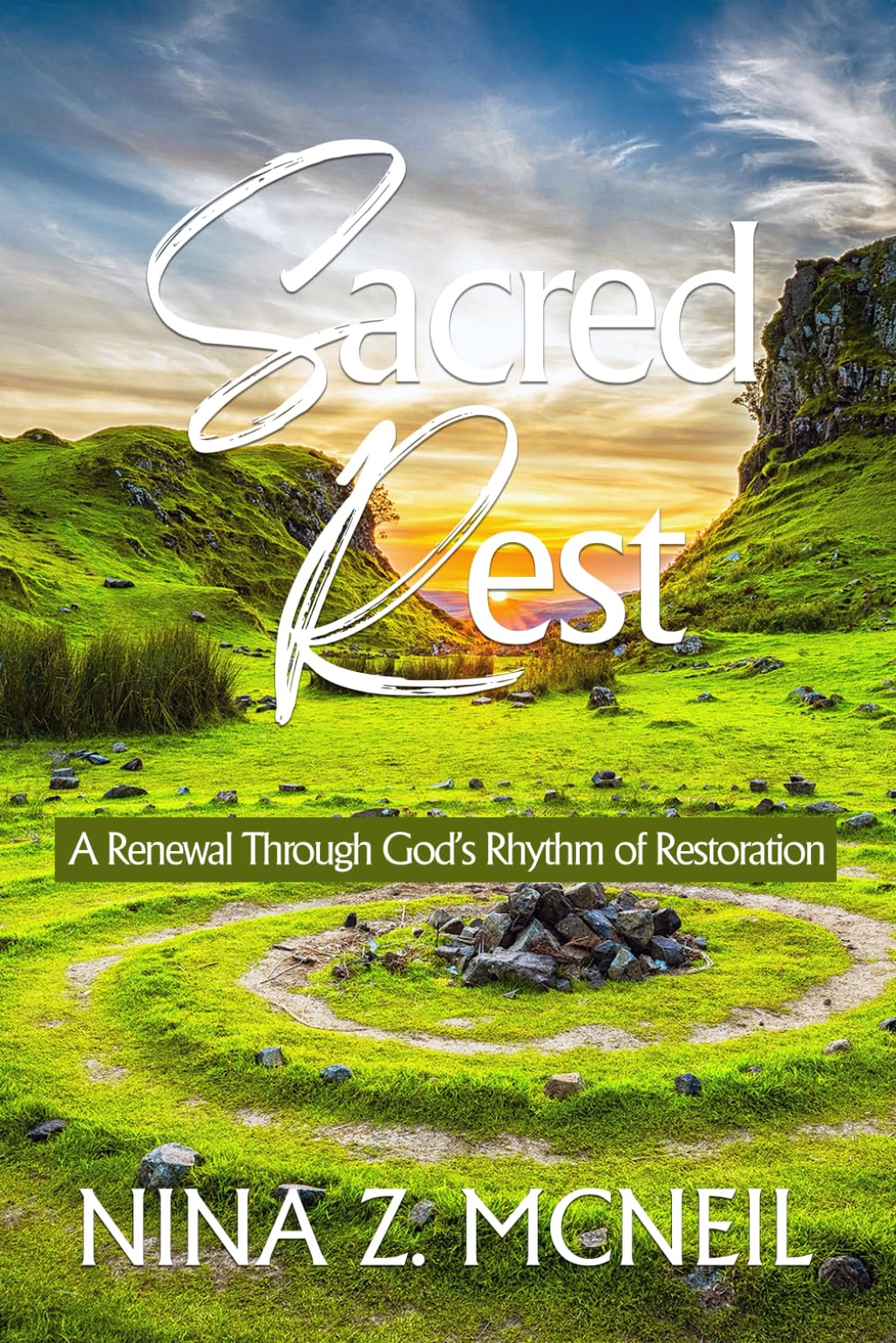 Sacred Rest: A Renewal Through God’s Rhythm of Restoration