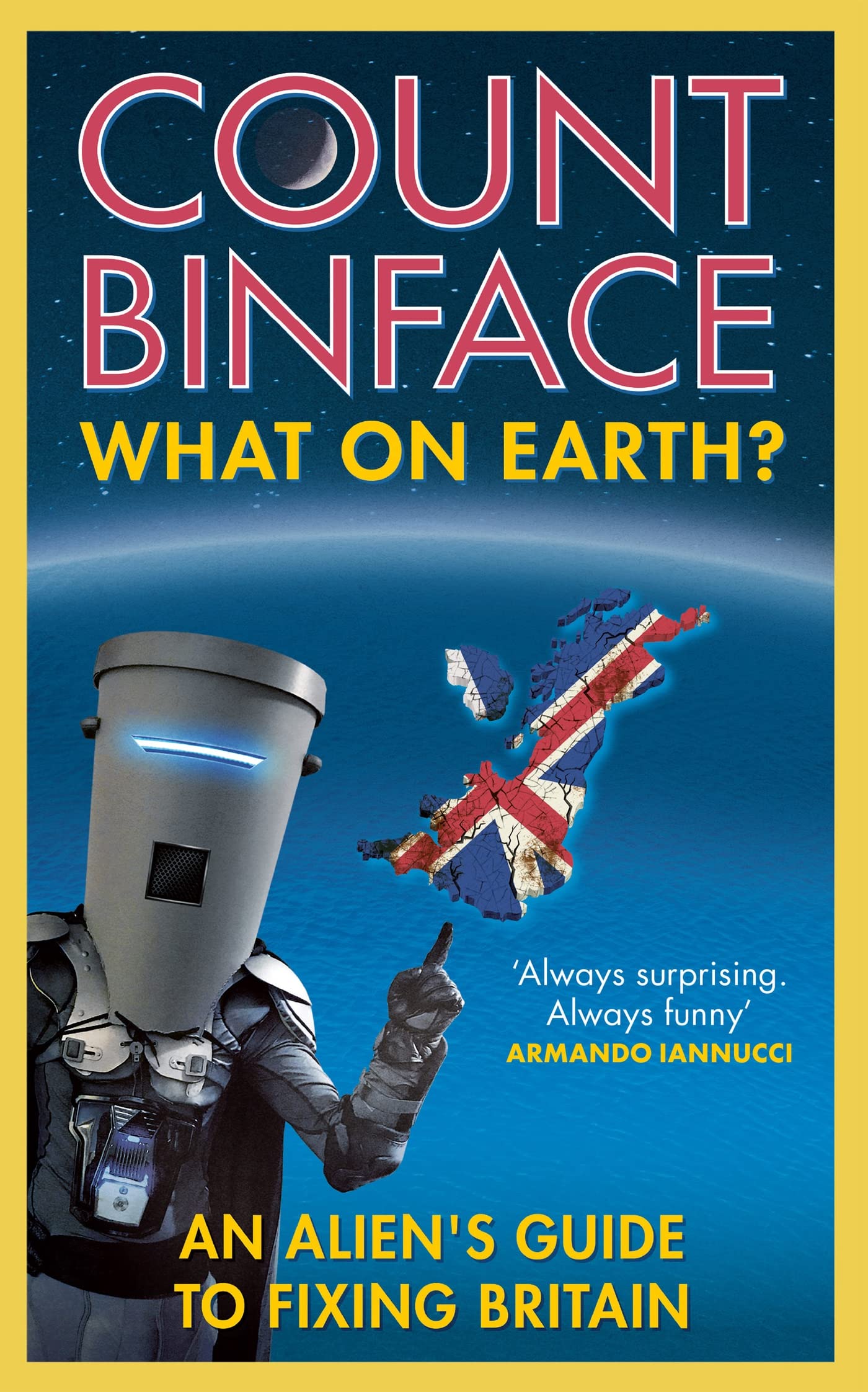 What On Earth? by Count Binface - 9781529431445