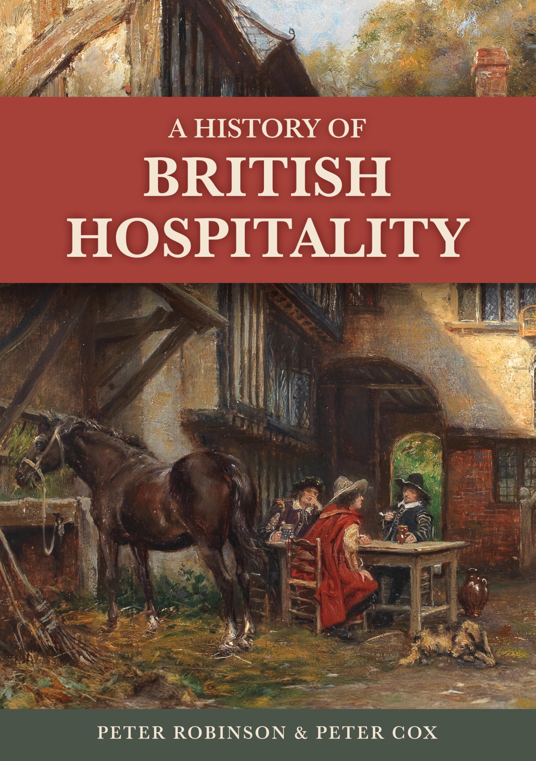 History of British Hospitality by Dr Peter Robinson (Paperback Book)