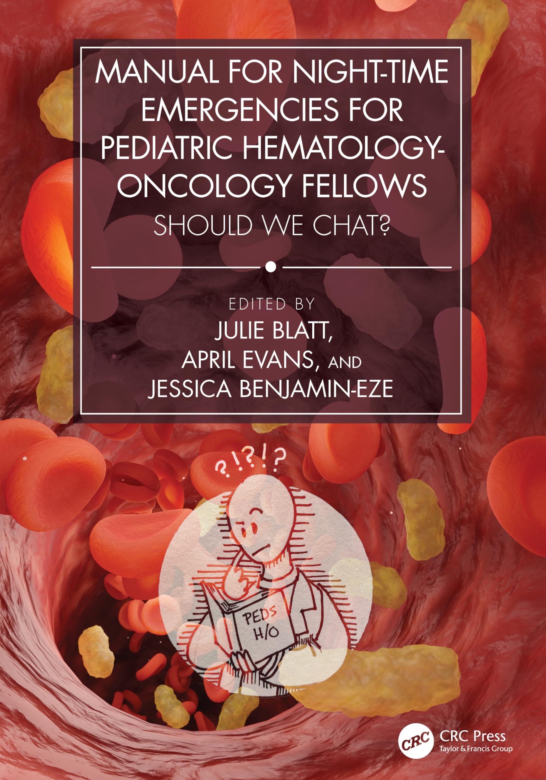 Manual for Night-Time Emergencies for Pediatric Hematology-Oncology Fellows: Should We Chat?