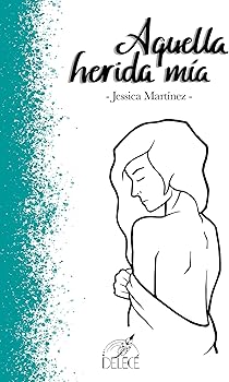 Aquella herida mía