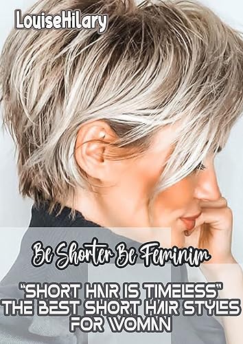 “Short hair is timeless” The Best Short Hair Styles for