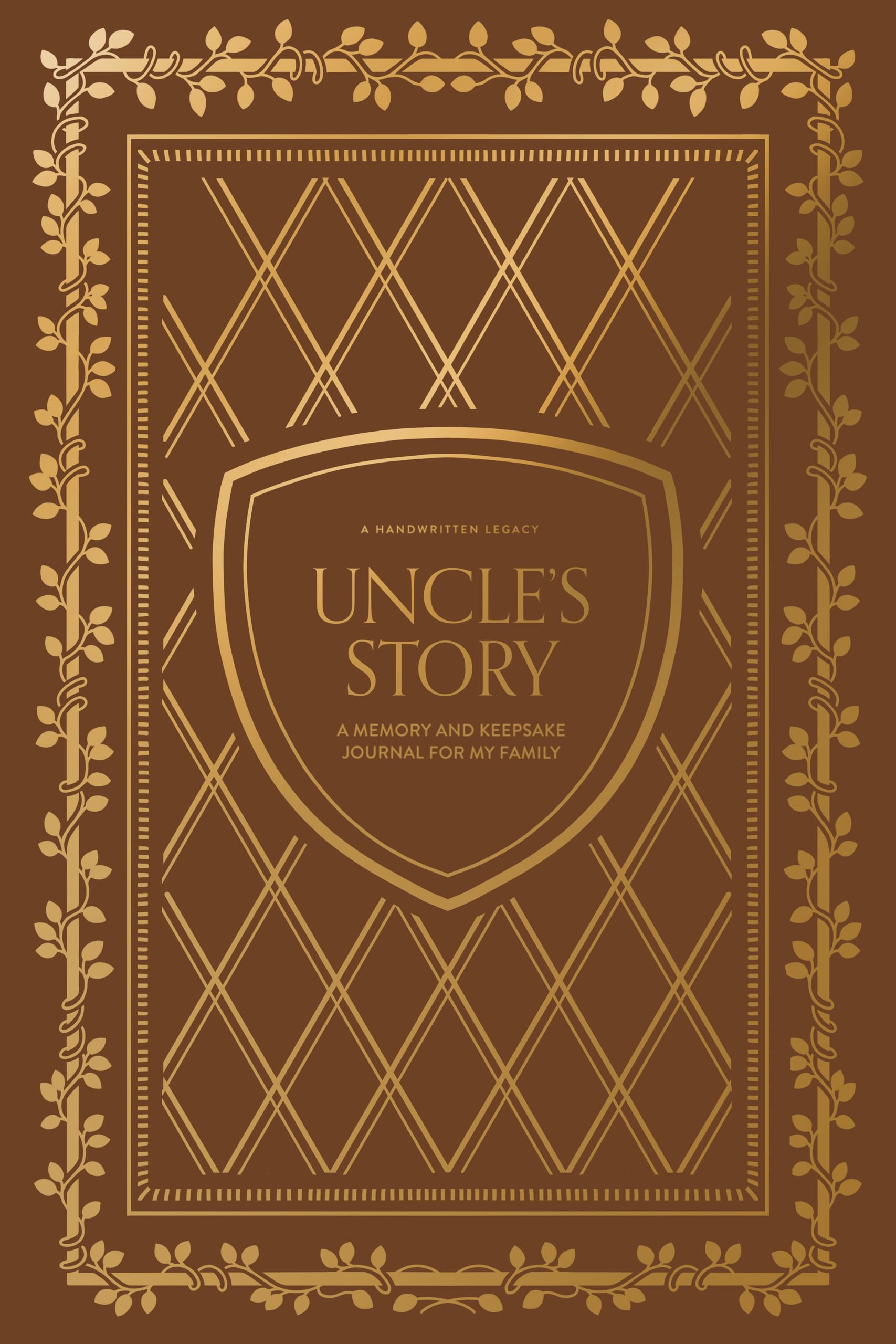 Uncle's Story: A Memory and Keepsake Journal for My Family (Keepsake Legacy Journals)