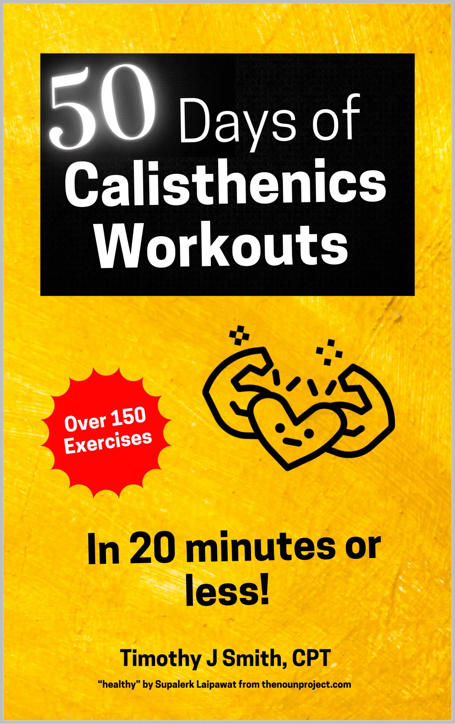 50-Days of Calisthenics Workouts: Get ripped using only bodyweight