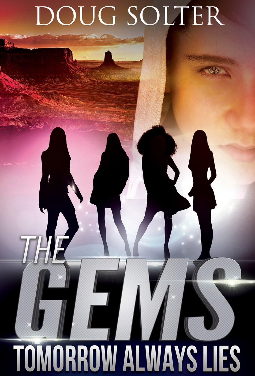 Tomorrow Always Lies: A Young Adult Spy Thriller Adventure (The Gems Spy Series Book 2)