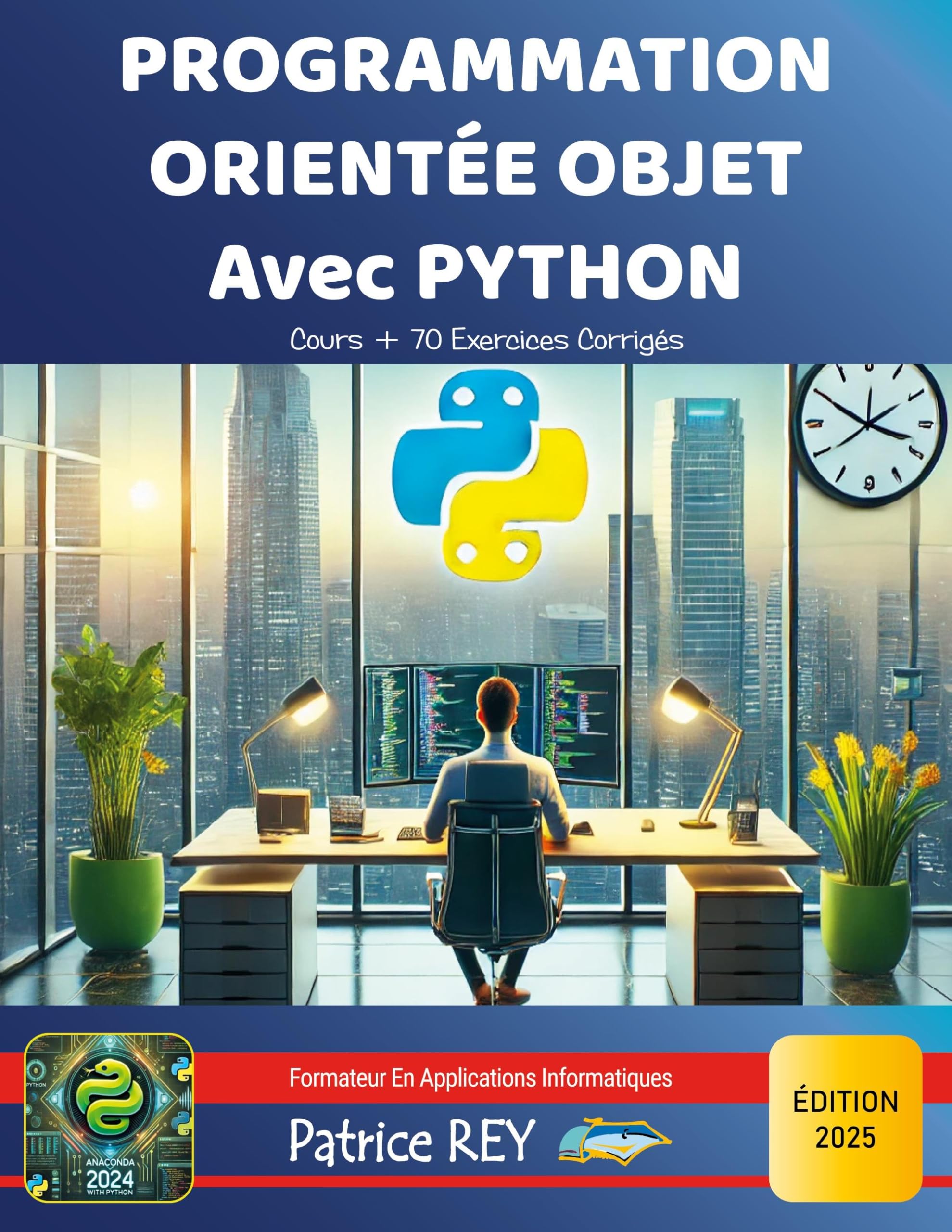 Programmation Orientée Objet Avec Python: édition 2025
