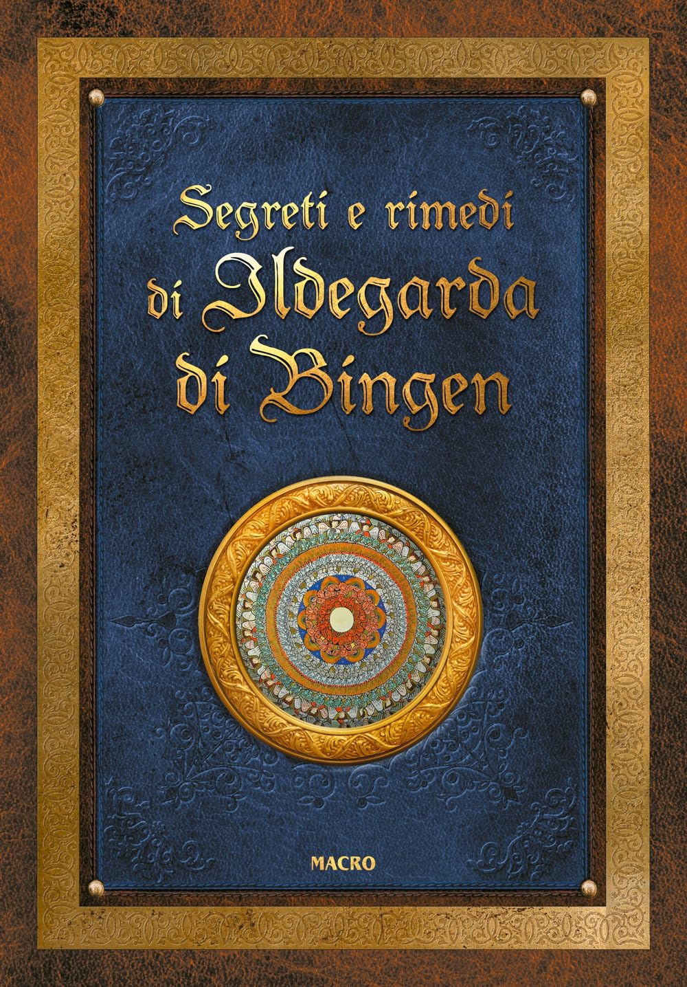 Segreti E Rimedi Di Ildegarda Di Bingen - 4