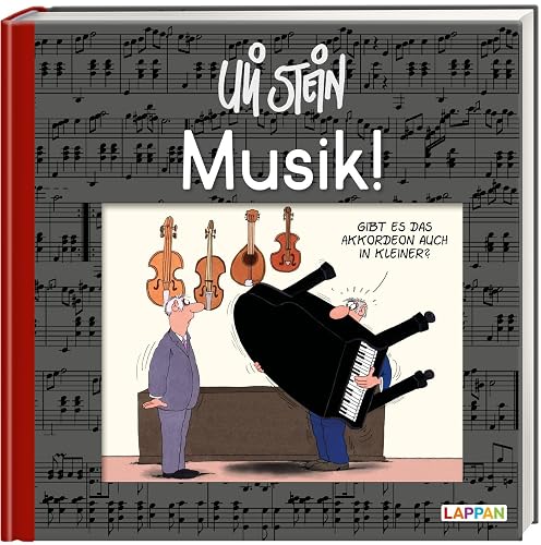 Uli Stein: Freizeit &amp; Beruf: Musik!: Lustiges Geschenkbuch für Klavierlehrer, Chorsänger und alle Musikliebhaber – mit witzigen Cartoons,Texten und Widmungsseite