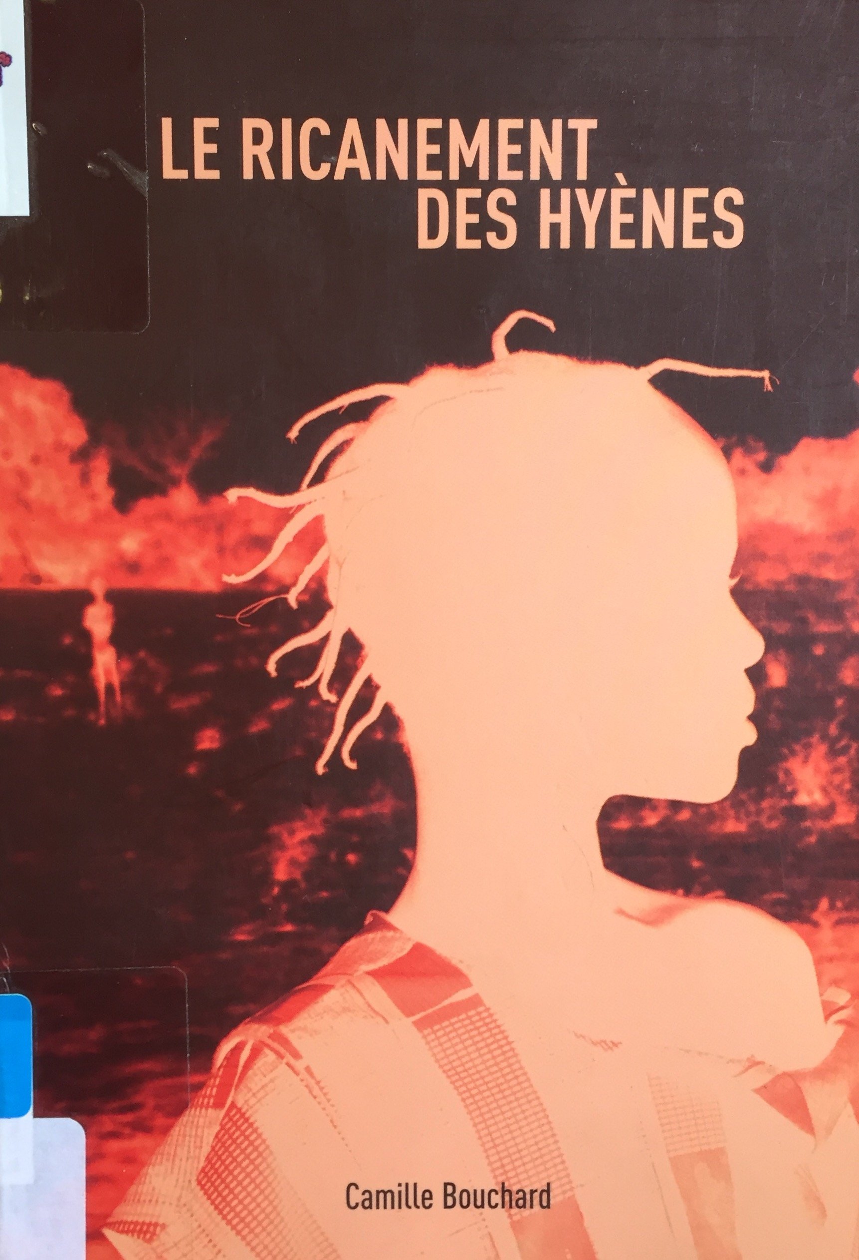 RICANEMENT DES HYÈNES (LE) BOUCHARD CAMILLE
