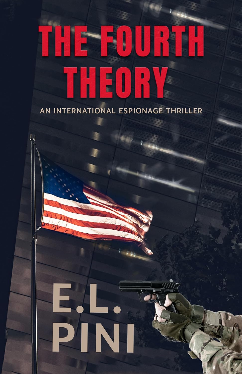 The Fourth Theory: An International Espionage Thriller      Kindle Edition