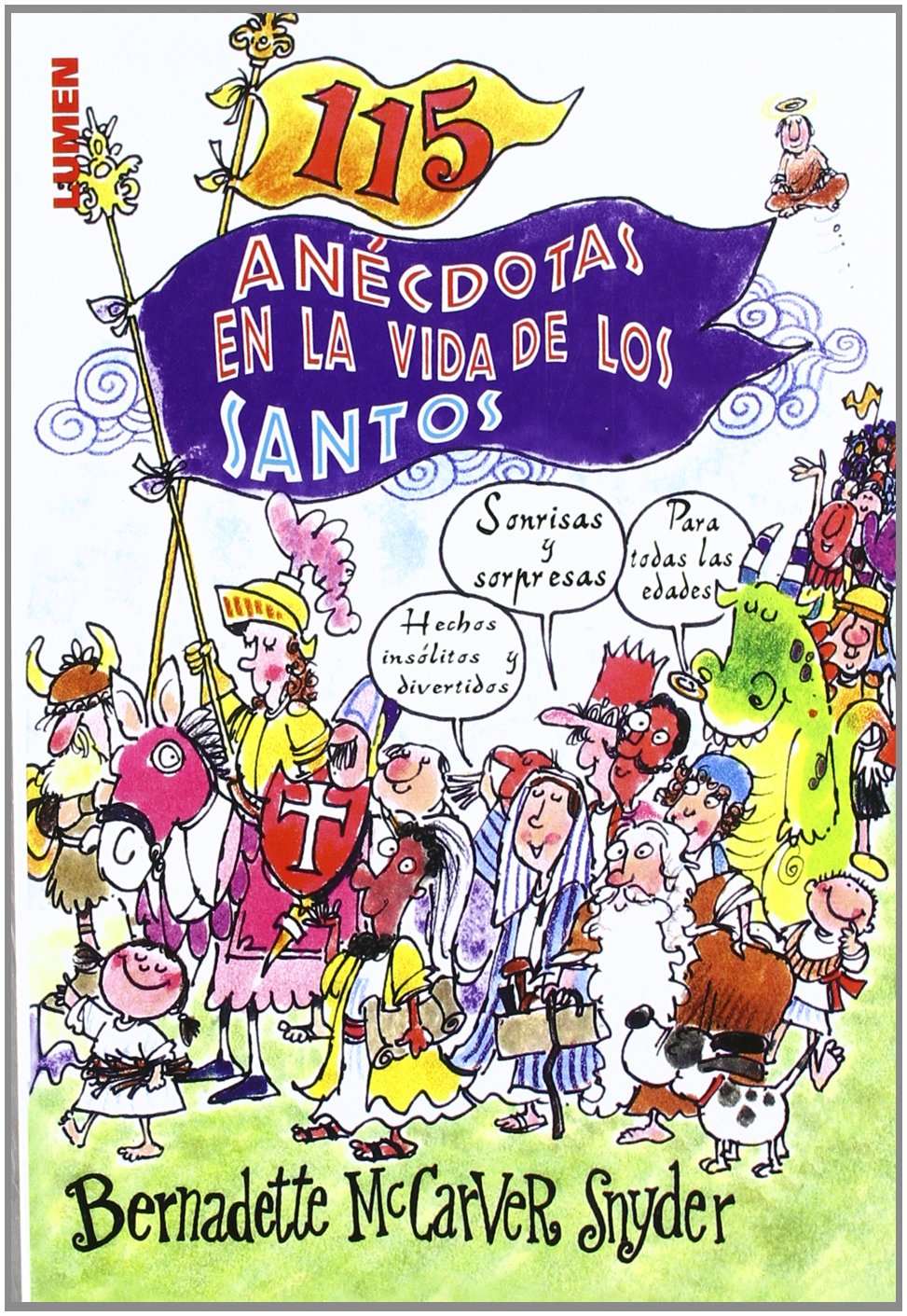 115 Anecdotas En La Vida De Los Santos (Spanish Edition)