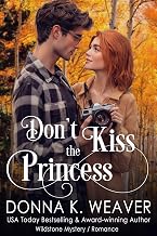 Don't Kiss the Princess (Wildstone Book 3)