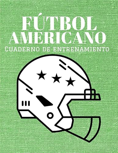 Fútbol Americano Cuaderno de Entrenamiento Cuaderno de fútbol Americano de 100 páginas con mapa de canchas para la planificación de partidos, ...