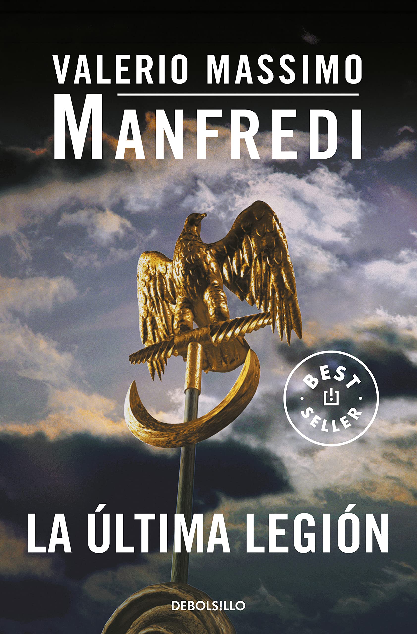La última legión / The Last Legion: 8 (Best Seller)