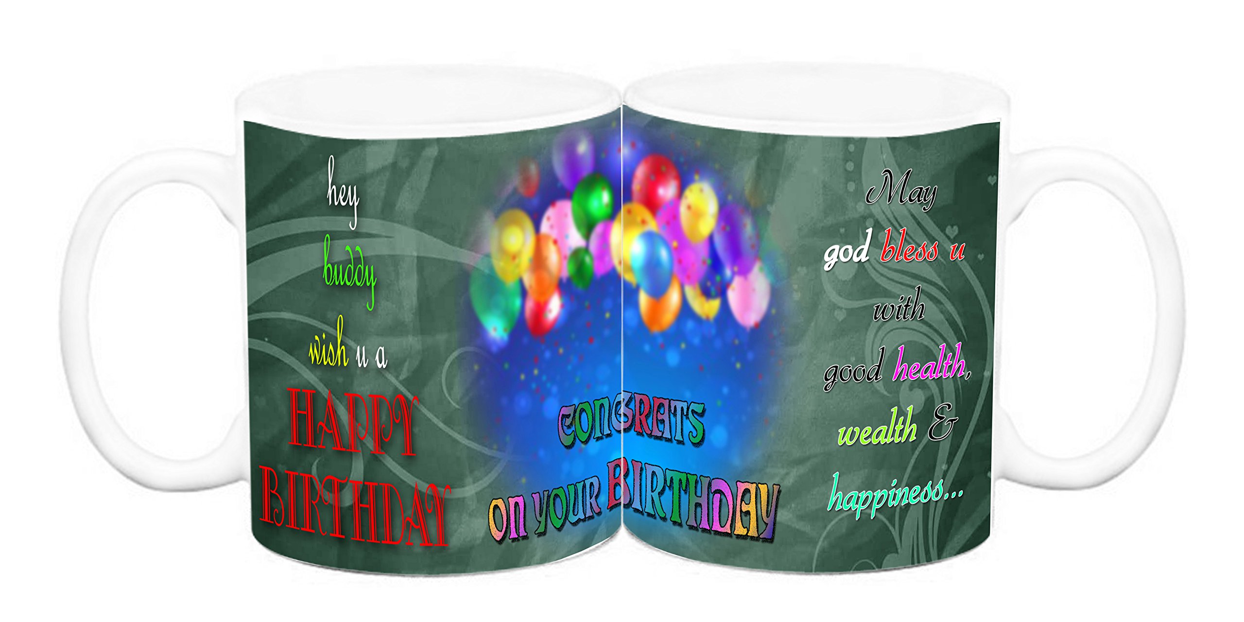 EFW Coffee Mug - Hey Buddy Wish U A Happy Birthday