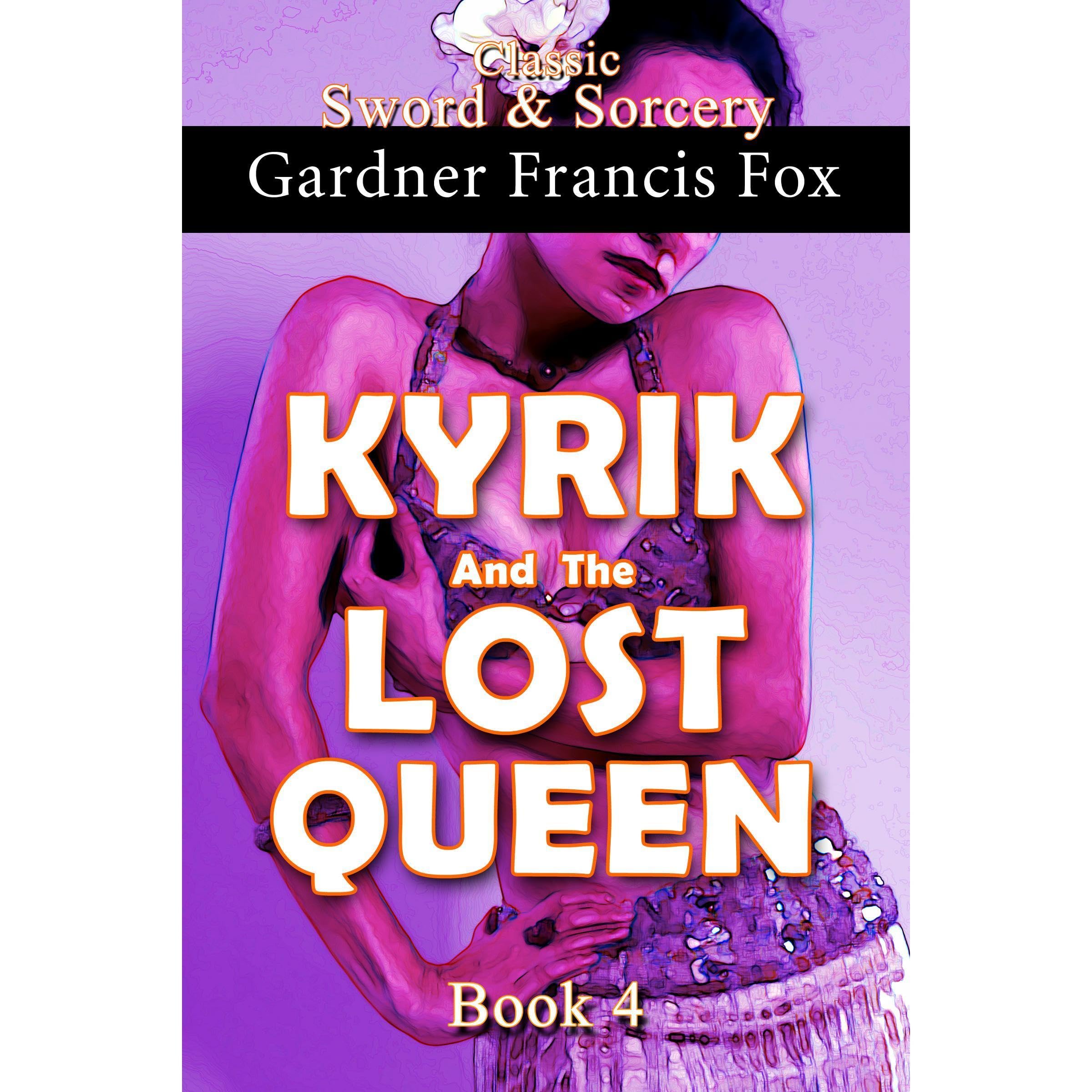 Kyrik and the Lost Queen Book #4