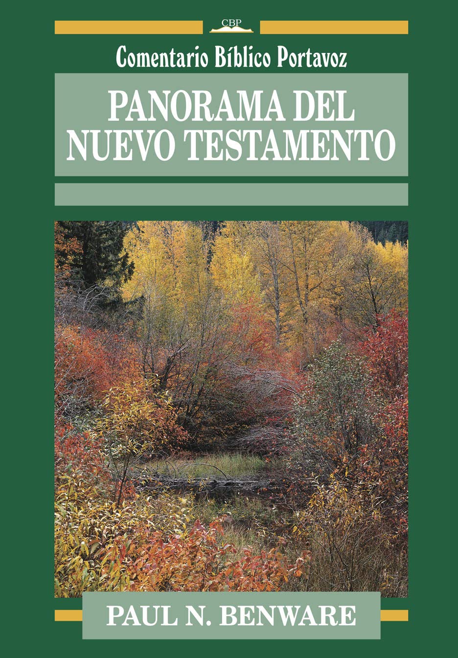 Panorama del Nuevo Testamento (Everyman's Bible Commentary Series: Survey of the N.T.)