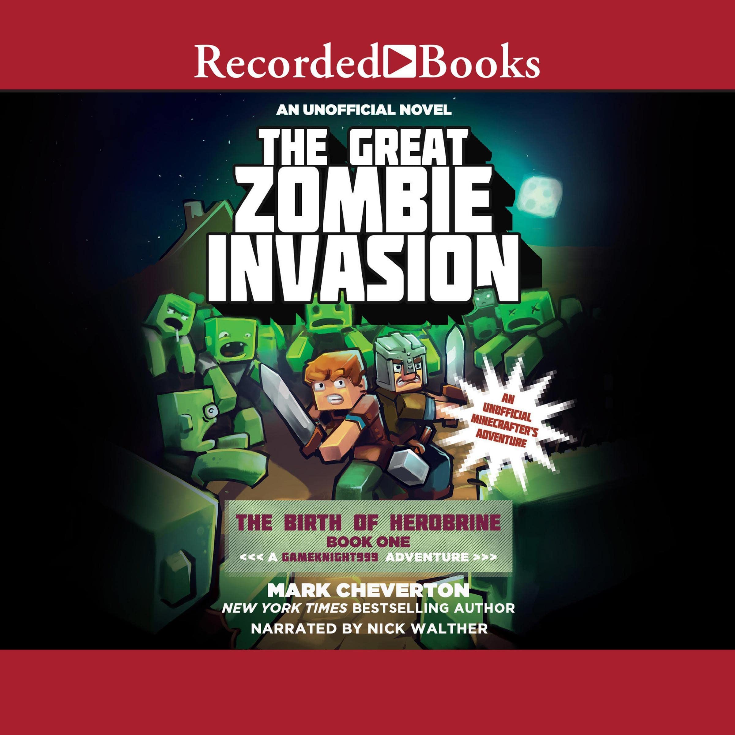 The Great Zombie Invasion: A GameKnight999 Adventure (Birth of Herobrine, Book 1)