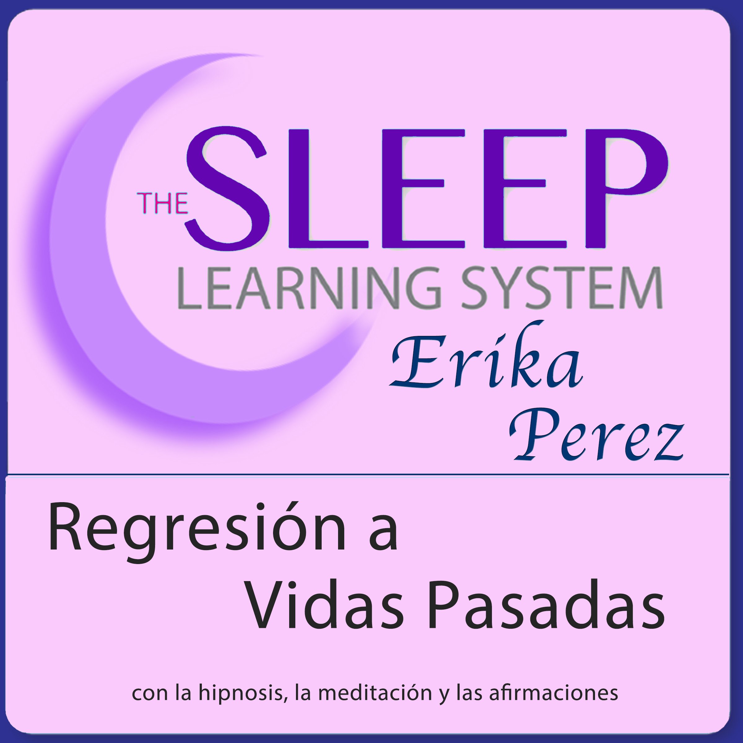 Cover art for Regresión a Vidas Pasadas con Hipnosis, Subliminales Afirmaciones y Meditación Relajante