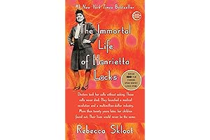 The Immortal Life of Henrietta Lacks: The True Story of One Woman's...