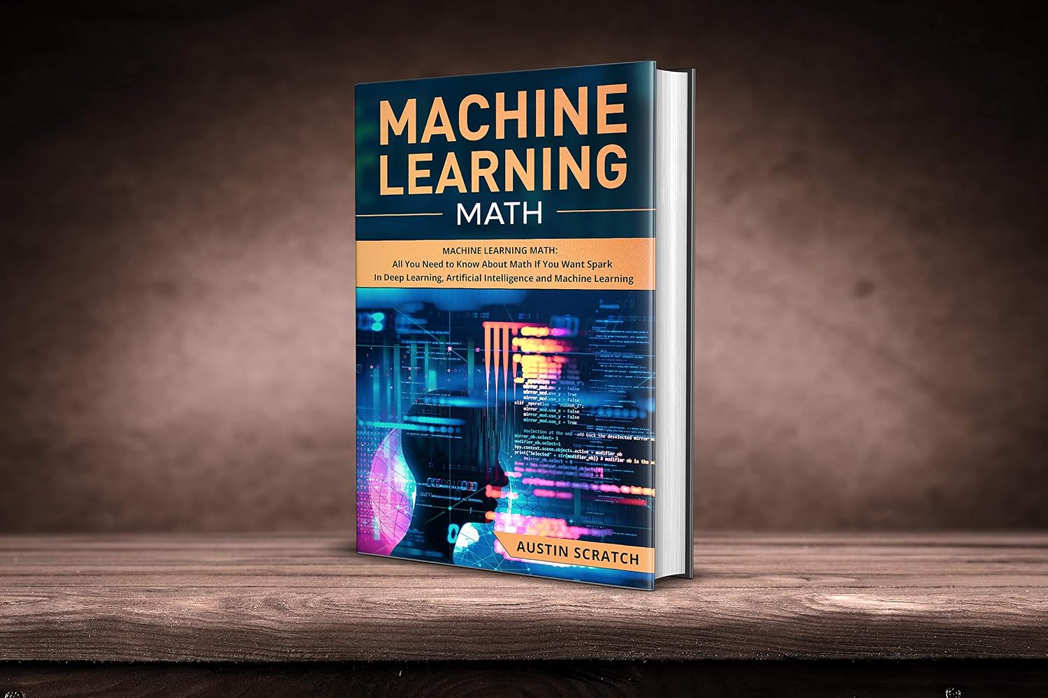 Amazon.com: Machine Learning Math: All You Need to Know Immediately ...