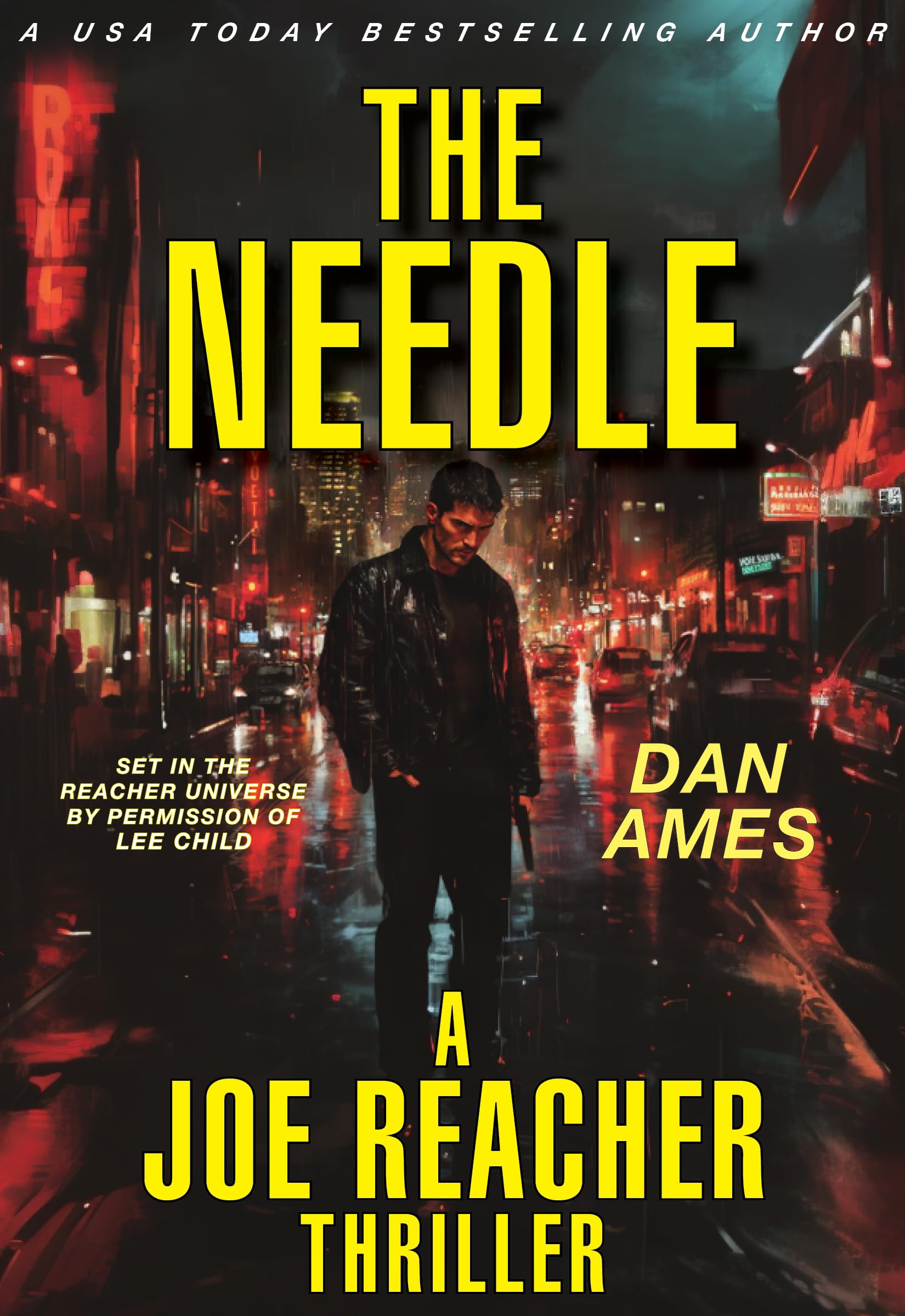 THE NEEDLE (A Joe Reacher Thriller) (The Joe Reacher Thrillers Book 1)