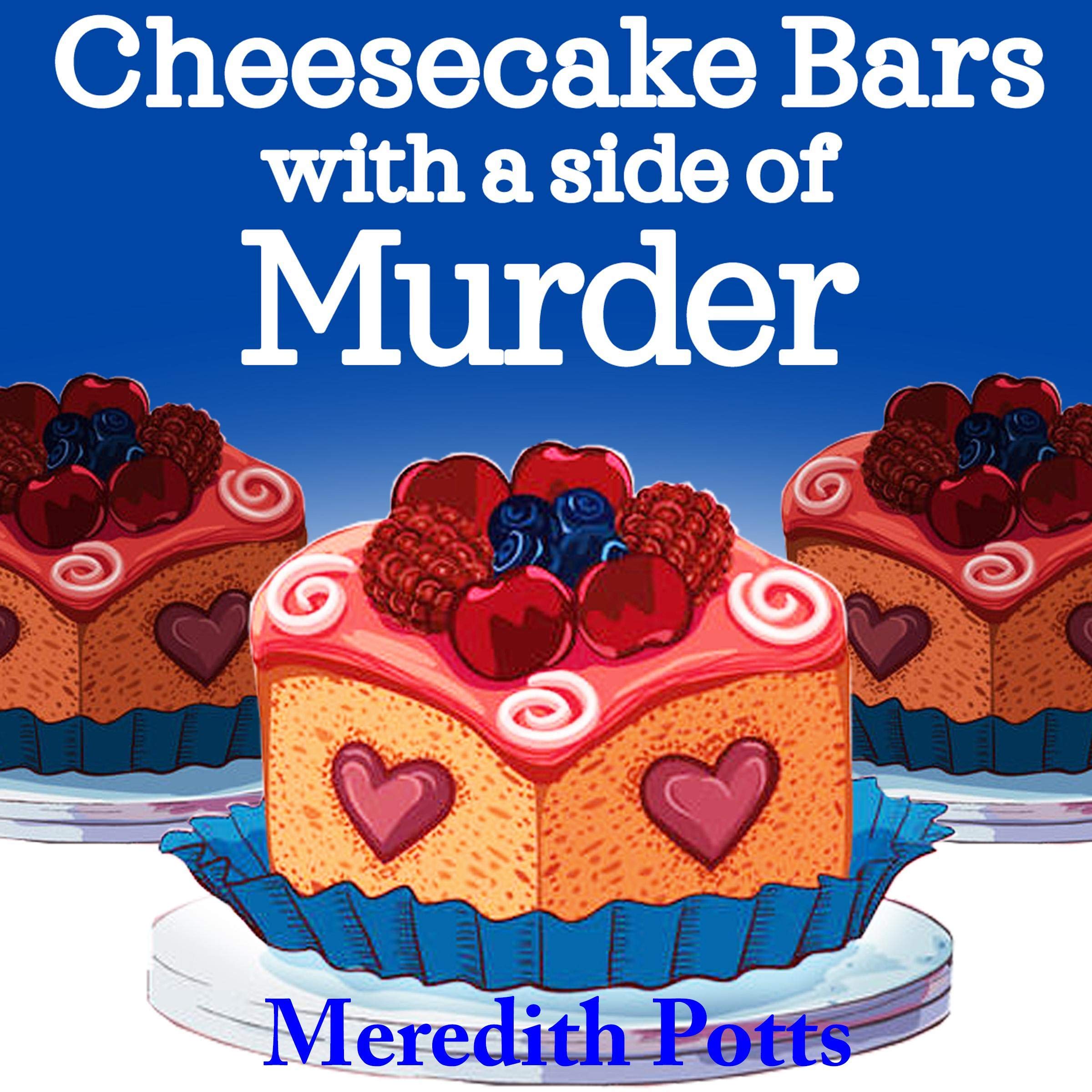 Cover art for Cheesecake Bars With a Side of Murder