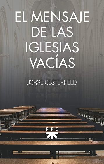El mensaje de las iglesias vacías