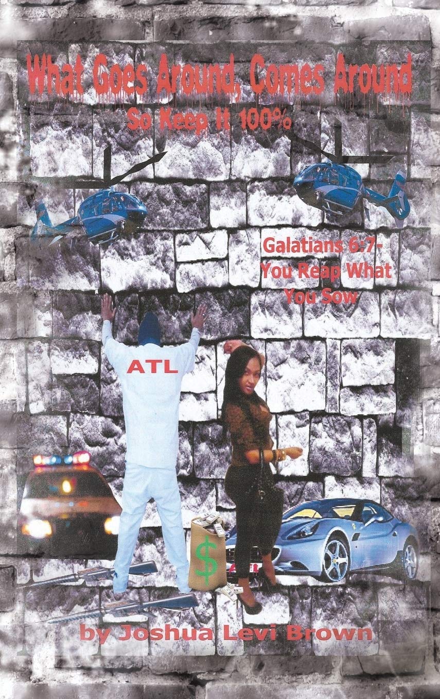 What Goes Around Comes Around: So Keep It 100%