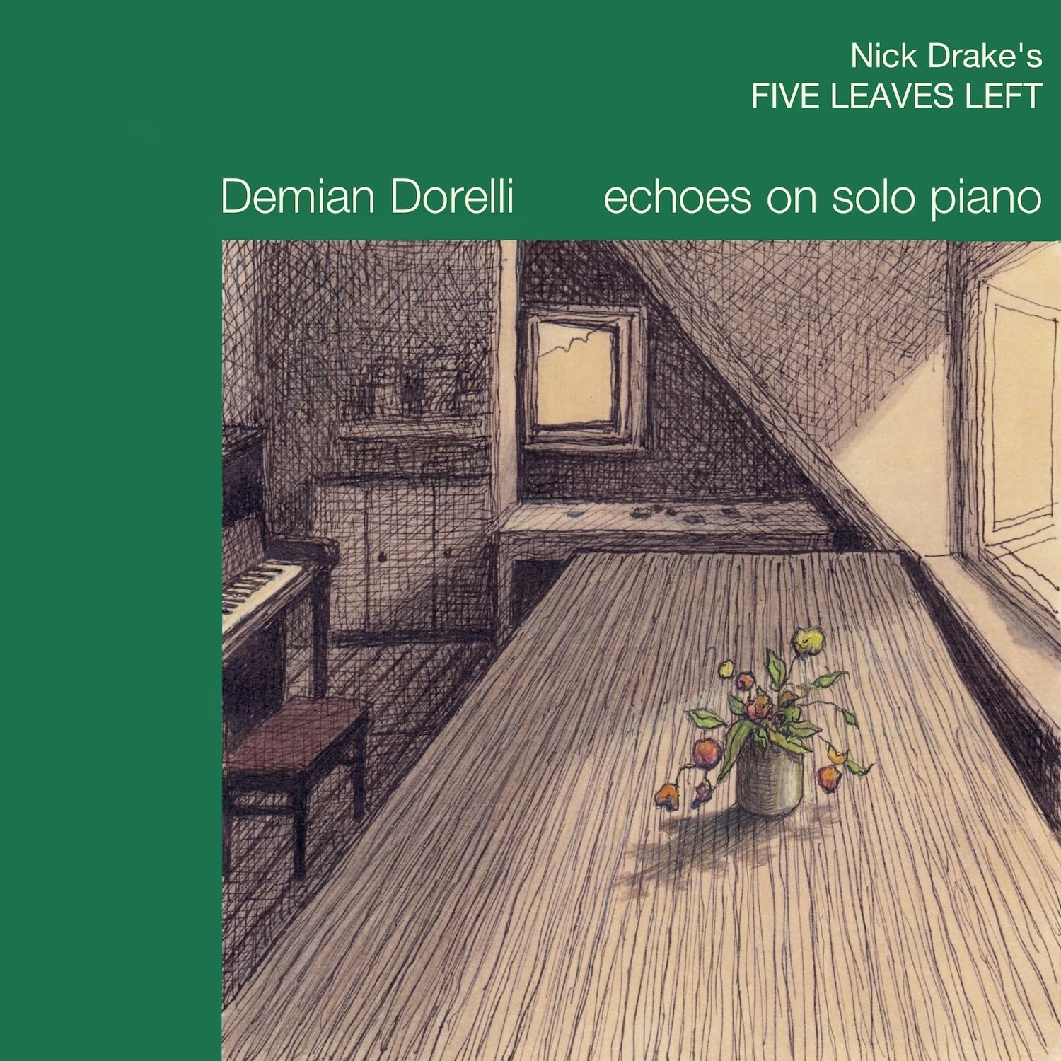DORELLI, Demian - Nick Drake's Five Leaves Left: Echoes On Solo Piano - CD