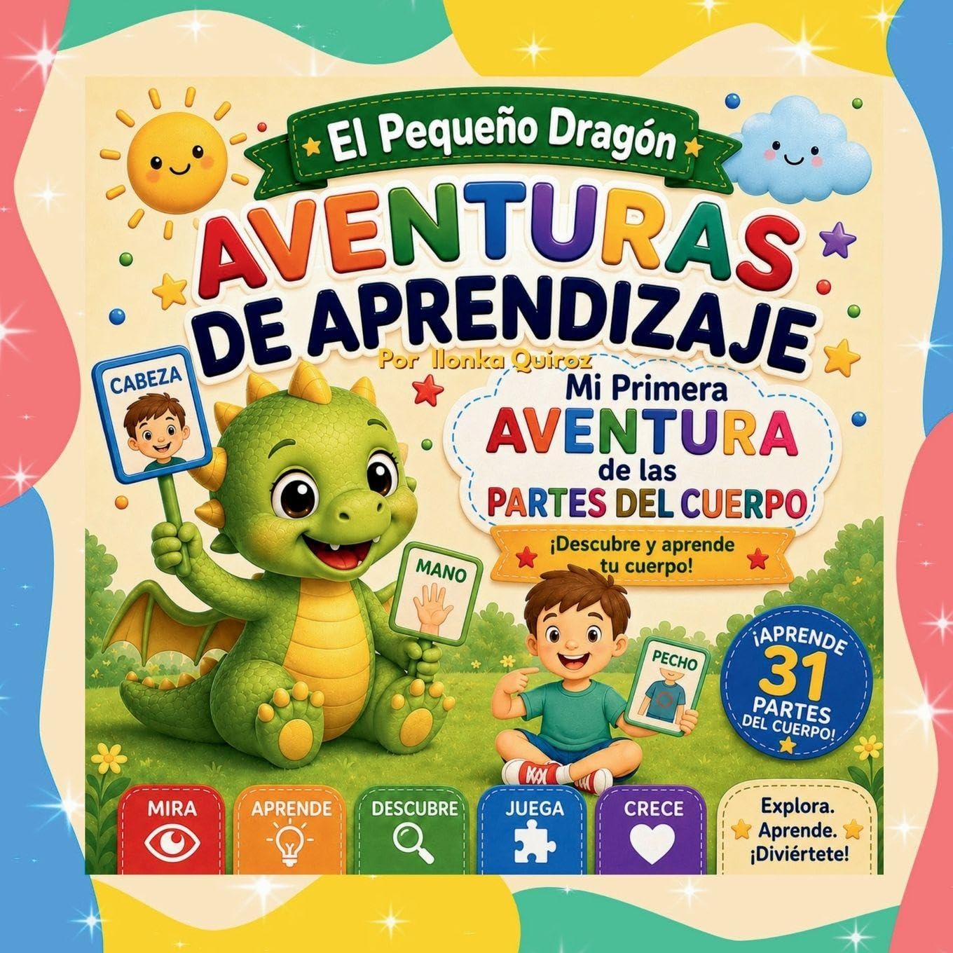 El Pequeño Dragón: Aventuras de Aprendizaje - Mi Primera Aventura de las Partes del Cuerpo