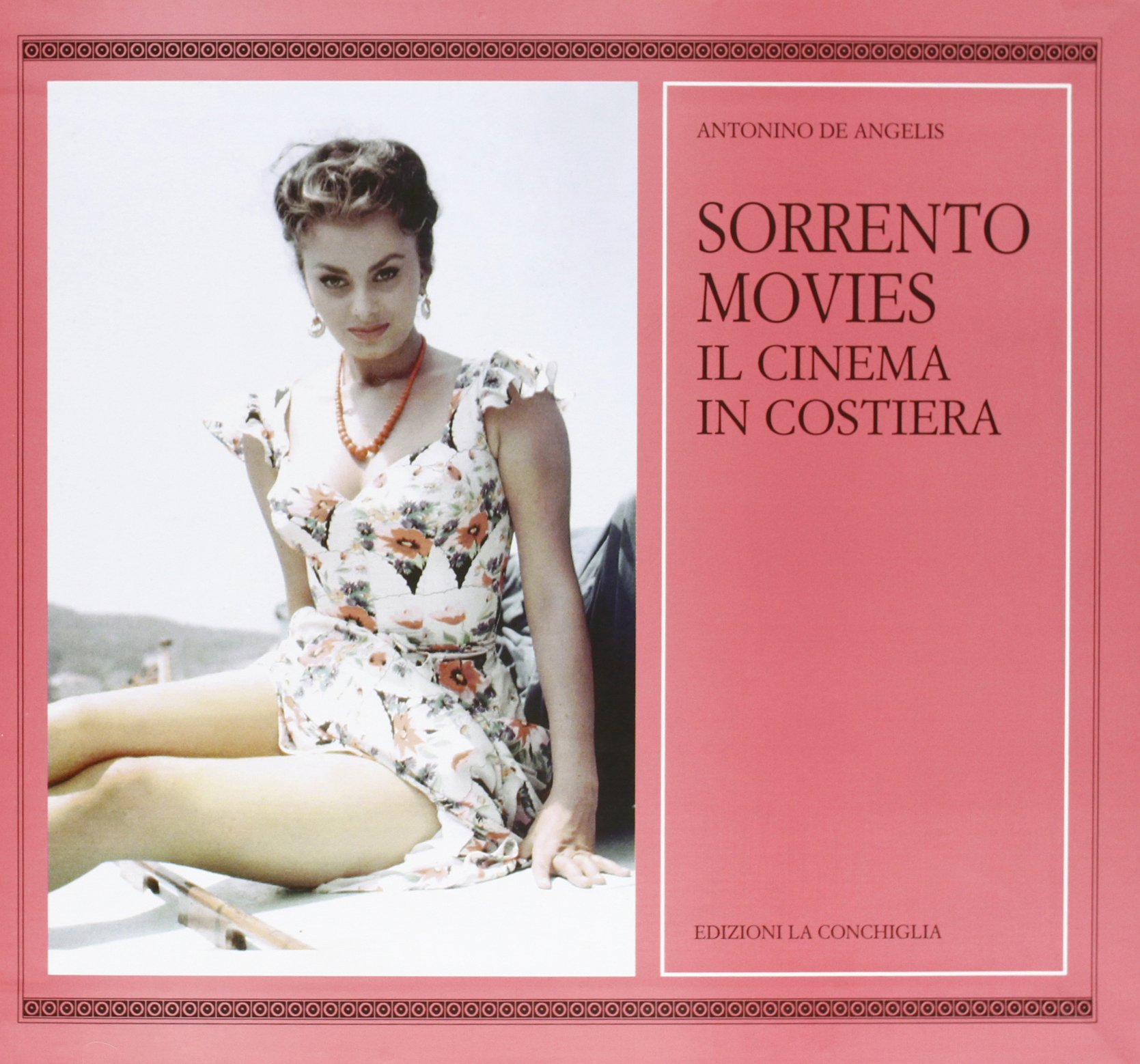 Sorrentomovies. Il cinema in costiera Édition Illustrée d'Art et Collection