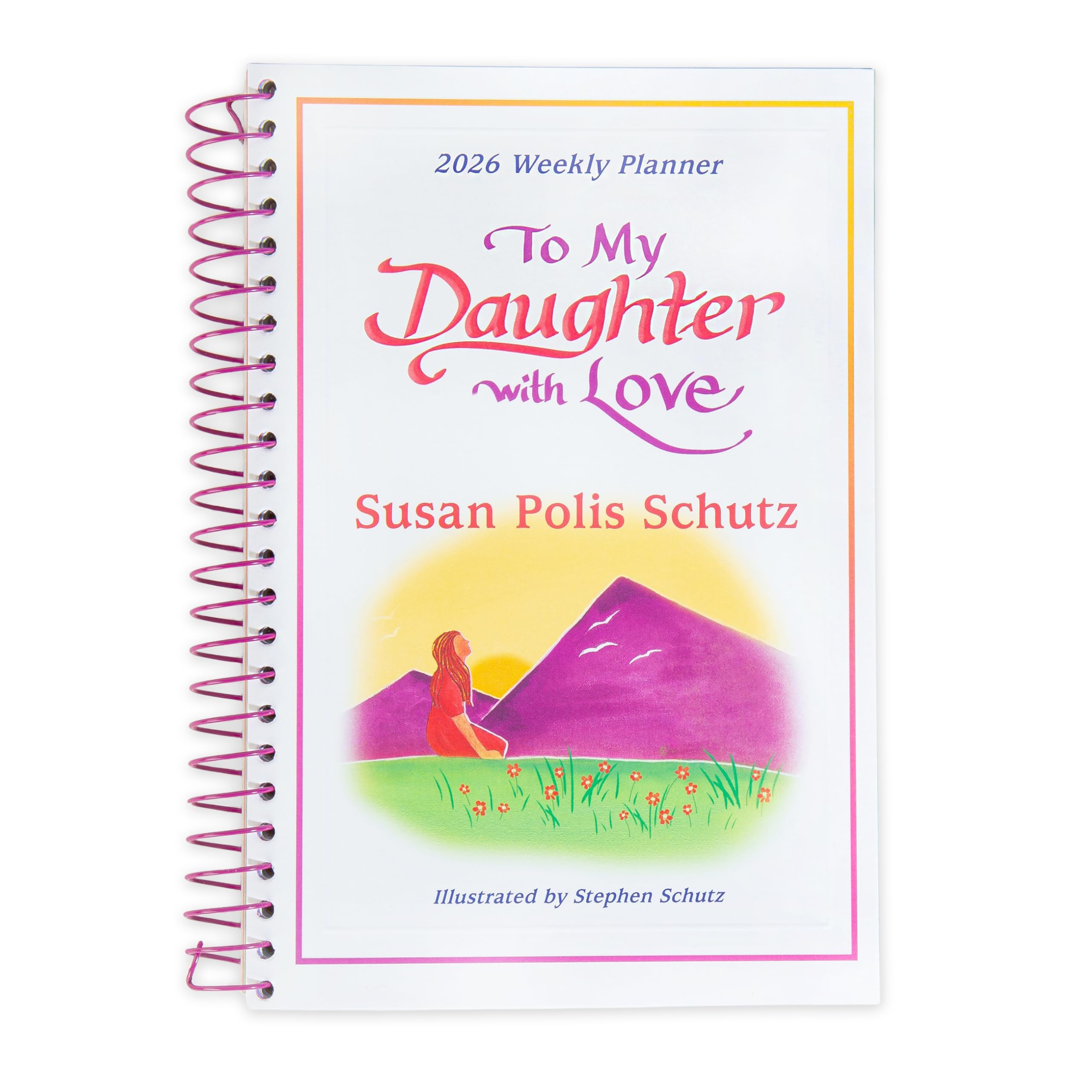 To My Daughter - 2026 Weekly Planner A5 Spiral Bound Diary by Blue Mountain Arts