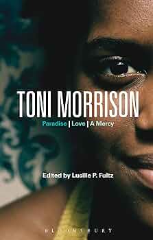 洋書 Toni Morrison: Paradise | Love | A Mercy Toni Morrison: Paradise, Love, A Mercy (Bloomsbury Studies