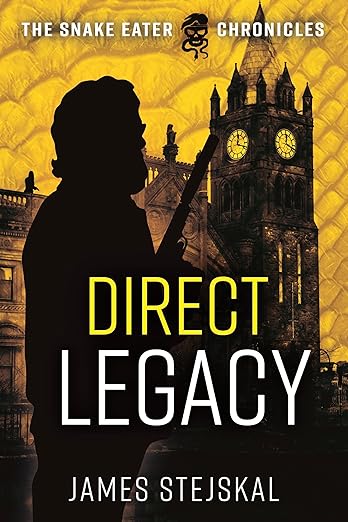 Direct Legacy: A Cold War Spy Thriller (The Snake Eater Chronicles)