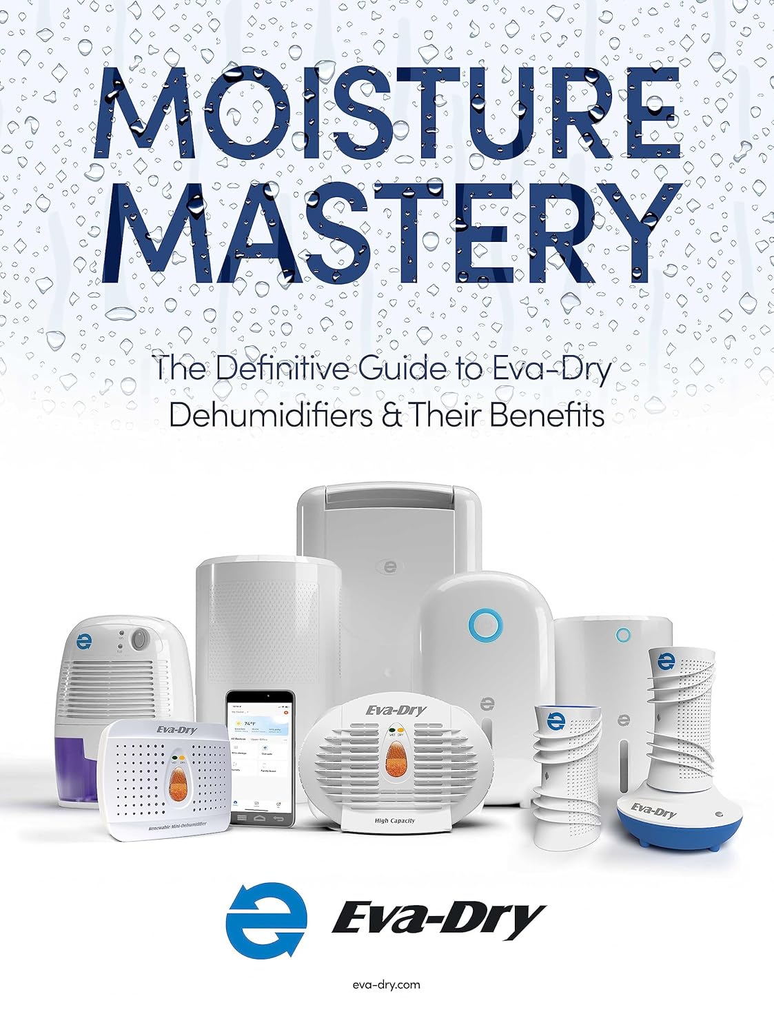 Moisture Mastery The Definitive Guide to EvaDry Dehumidifiers and