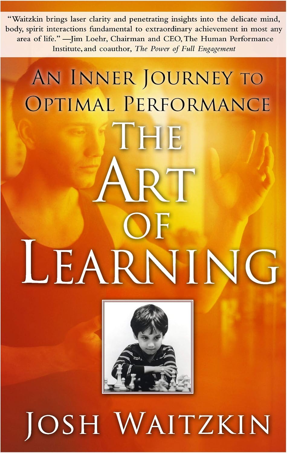 The Art of Learning: An Inner Journey to Optimal Performance