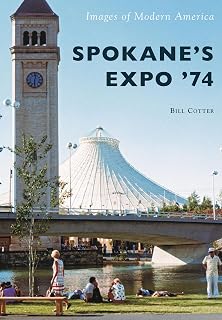 Spokane's Expo '74 (Images of Modern America)