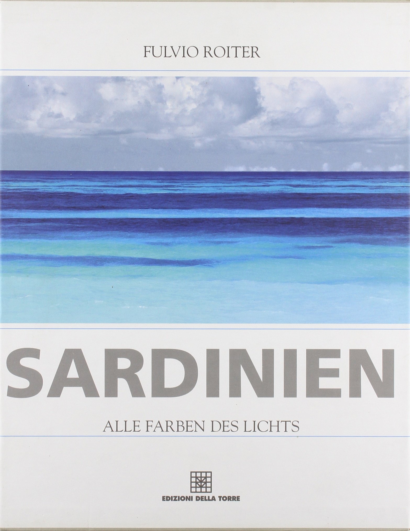 Sardinien. Alle Farben Des Lichts