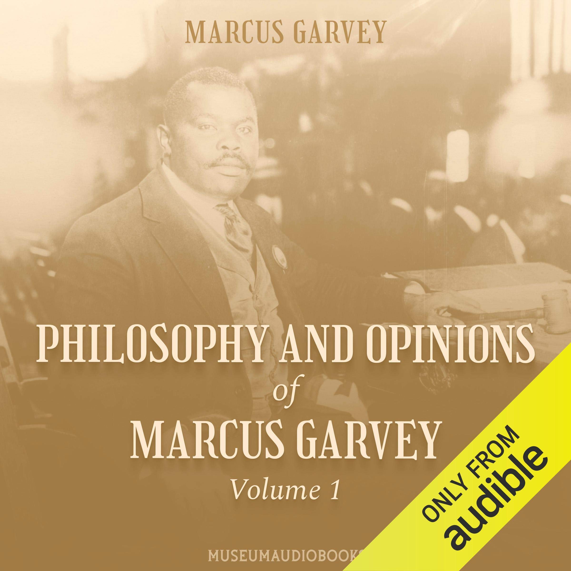 Philosophy and Opinions of Marcus Garvey Volume 1