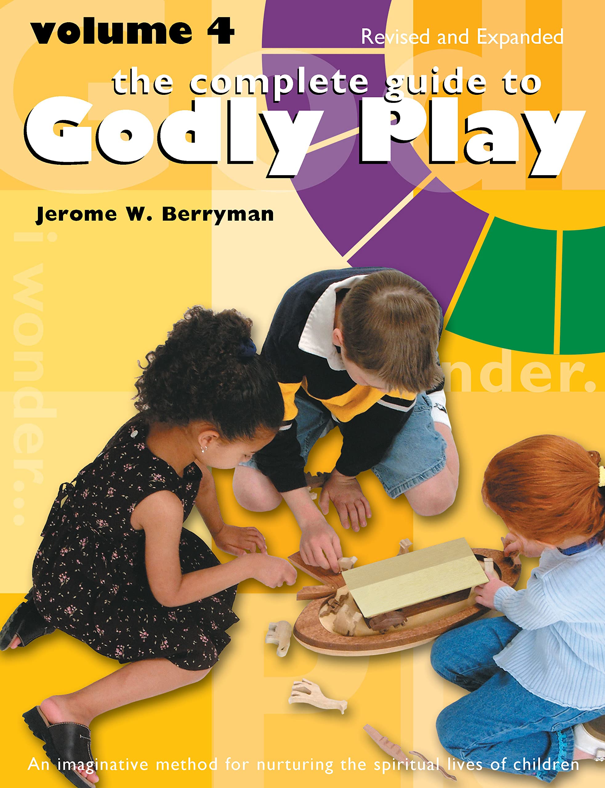 Jerome W. Berryman - The Complete Guide to Godly Play - Revised & Expanded - Volume 4