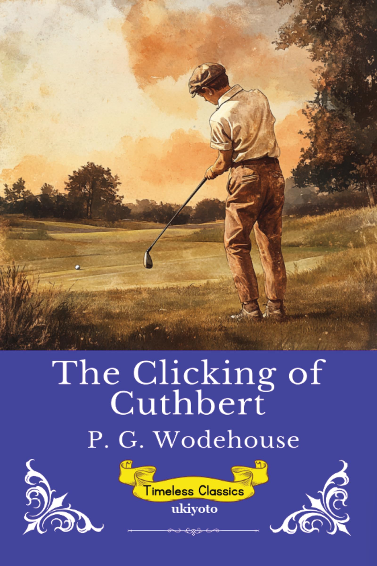 The Clicking of Cuthbert (Edition1)