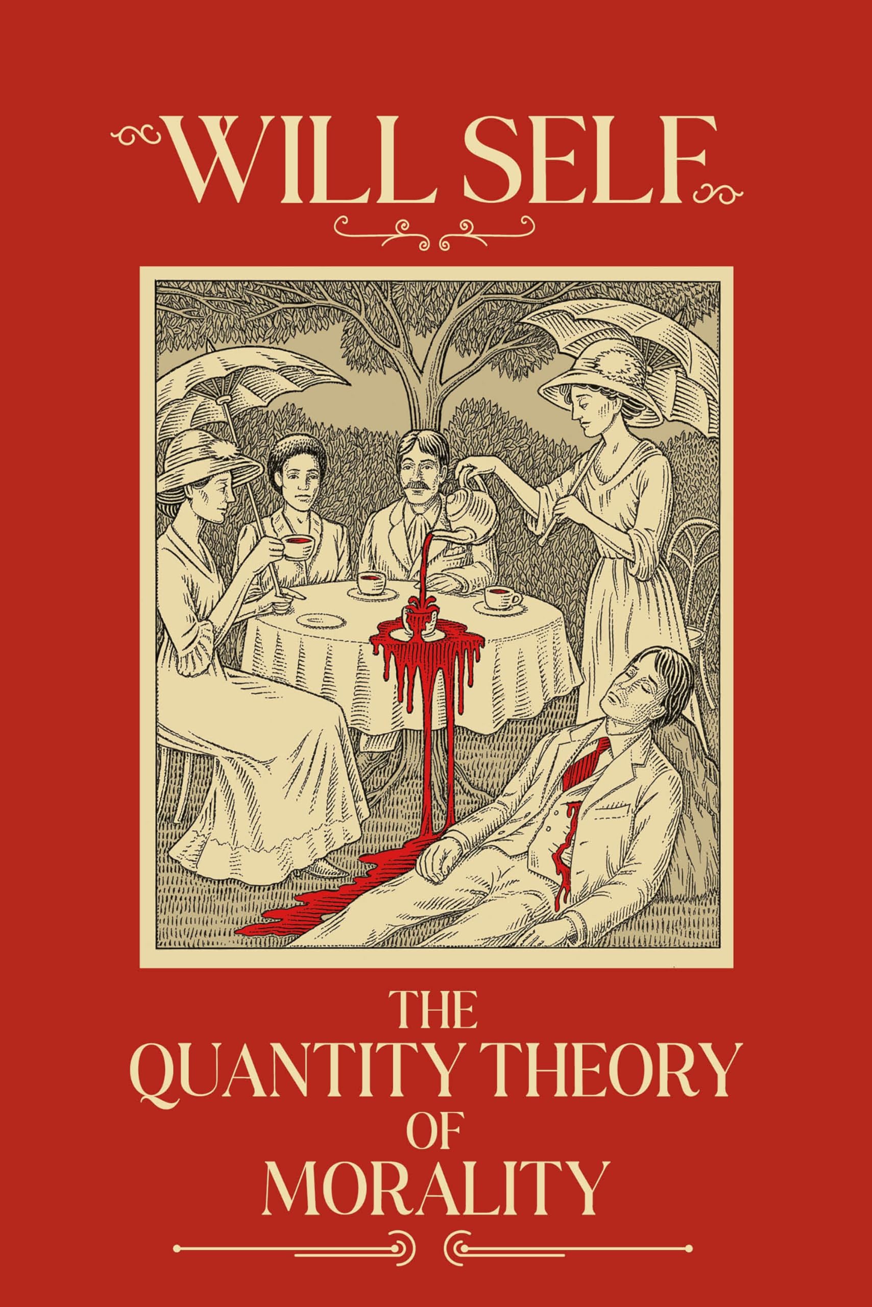 Quantity Theory of Morality by Will Self (Hardback Book)