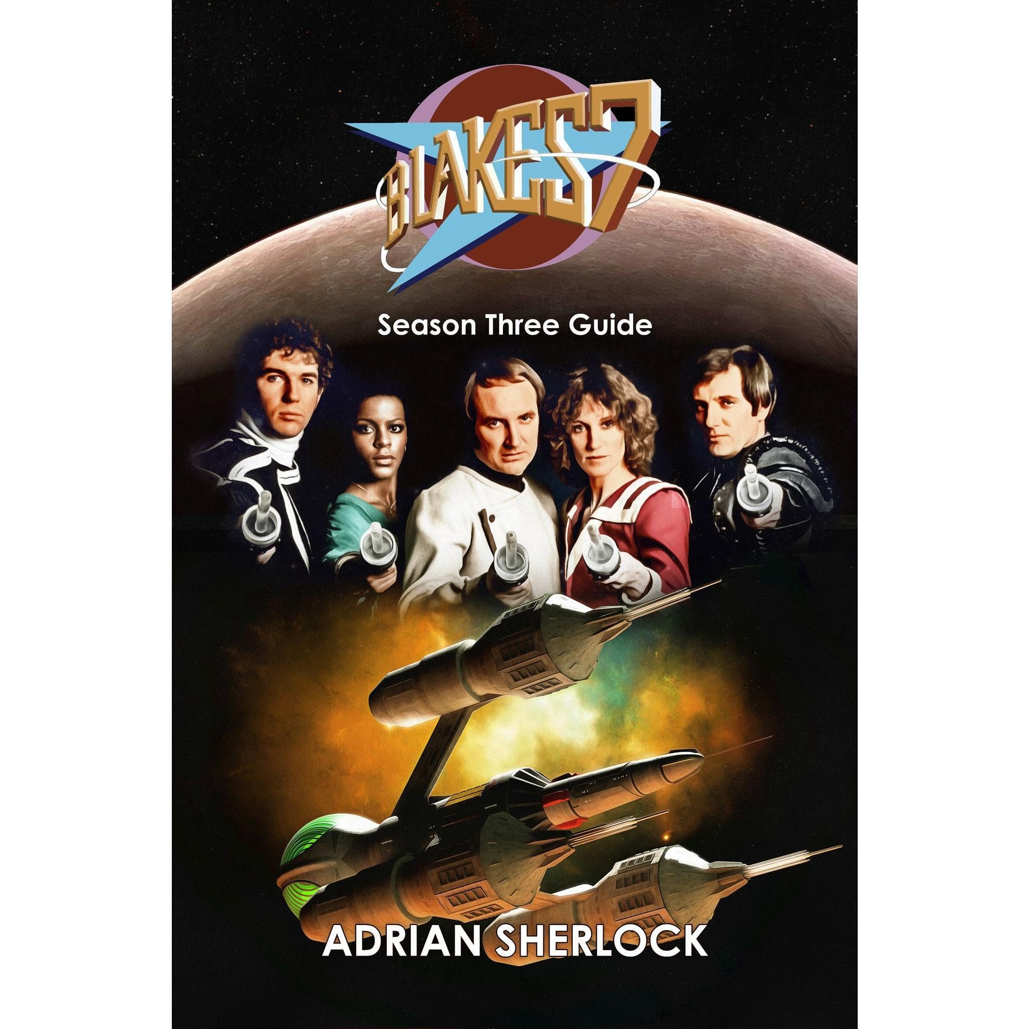 Blakes 7 Season Three Guide